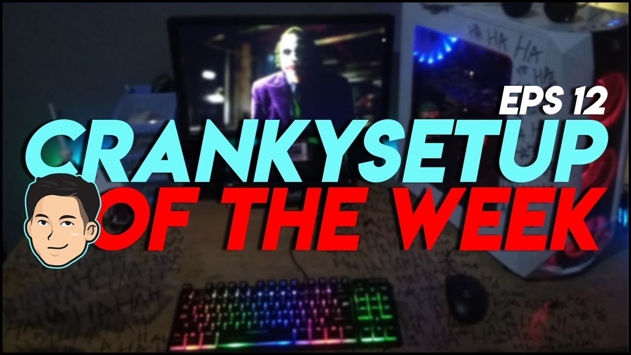 CrankySetup of The Week Episode 12